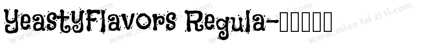 YeastyFlavors Regula字体转换